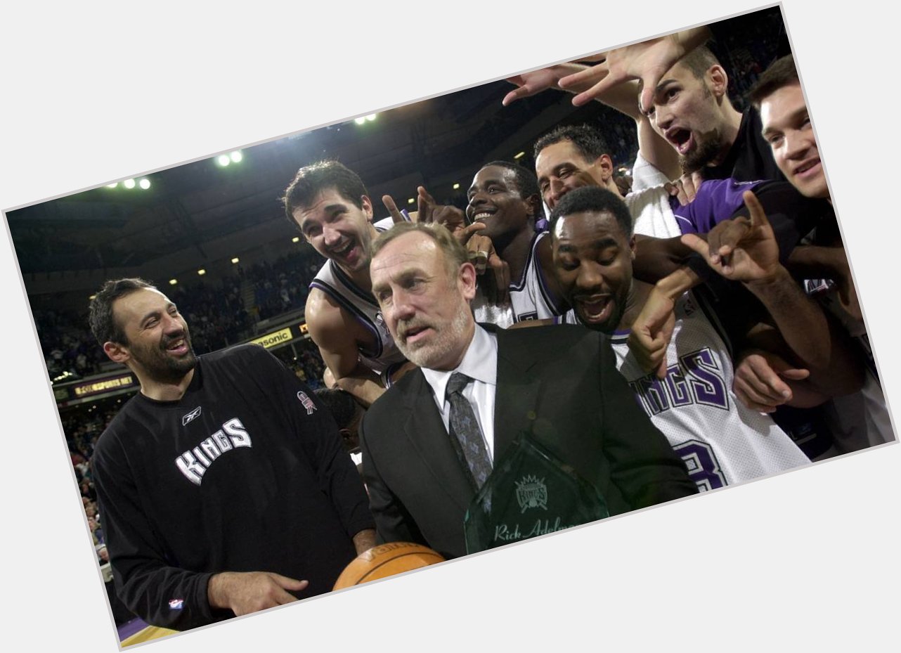 Happy Birthday to former Sacramento Kings head coach and Basketball Hall of Famer, Rick Adelman!  