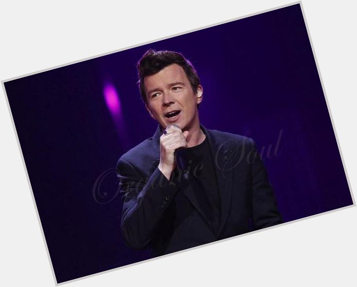 Happy Birthday from Organic Soul Singer Rick Astley is 49
 