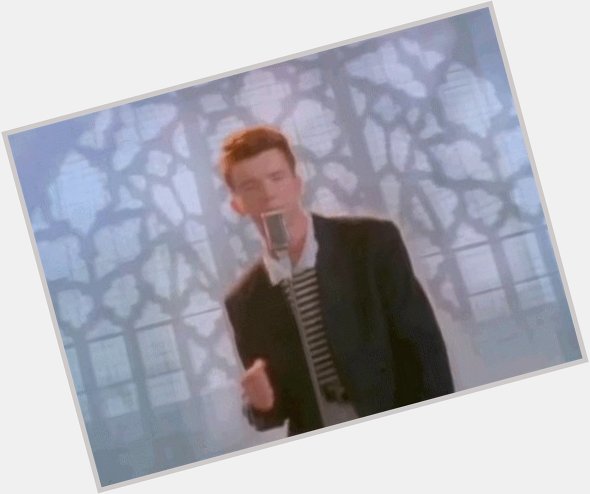 Happy bday the one and only rick astley the legend himself!!!!! 