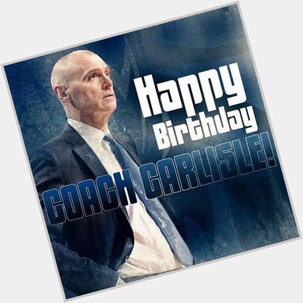 Happy 60th Birthday to Head Coach Rick Carlisle 