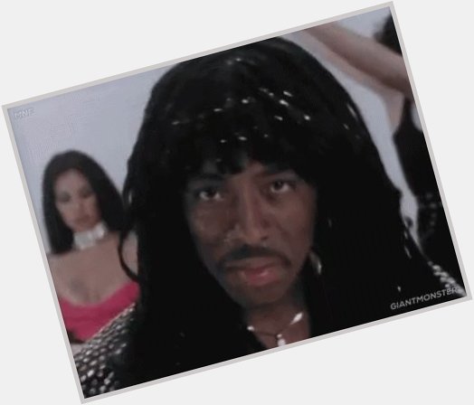 Happy Birthday to Rick James
February 1, 1948 - August 6, 2004
(Throwin\ Down is still a musical masterpiece) 