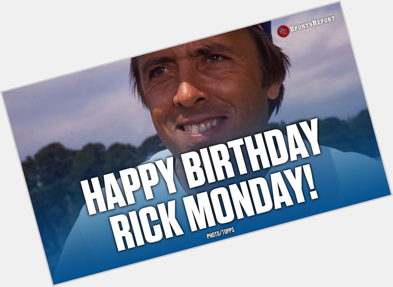  Fans, let\s wish Rick Monday a Happy Birthday! GO DODGERS!! 