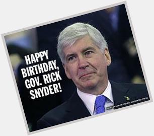 Happy birthday to Michigan Governor Rick Snyder! 