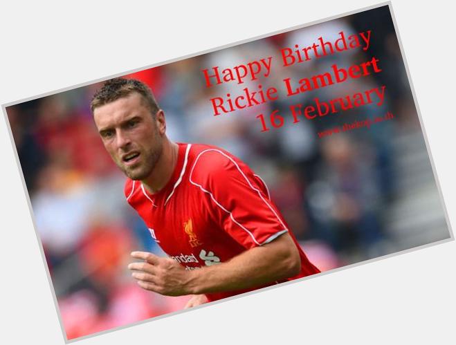 Happy Birthday Rickie Lambert          33           