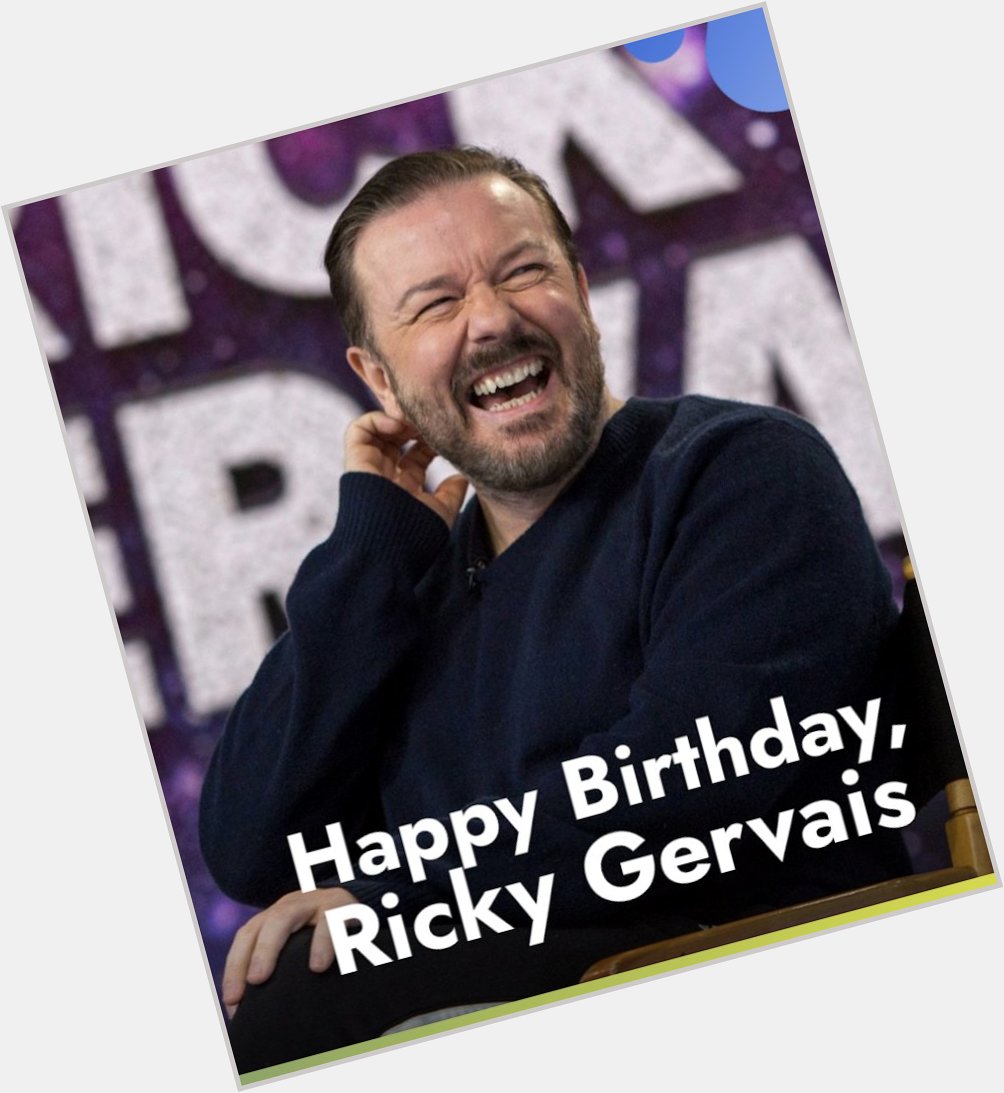 Happy birthday Ricky Gervais! 