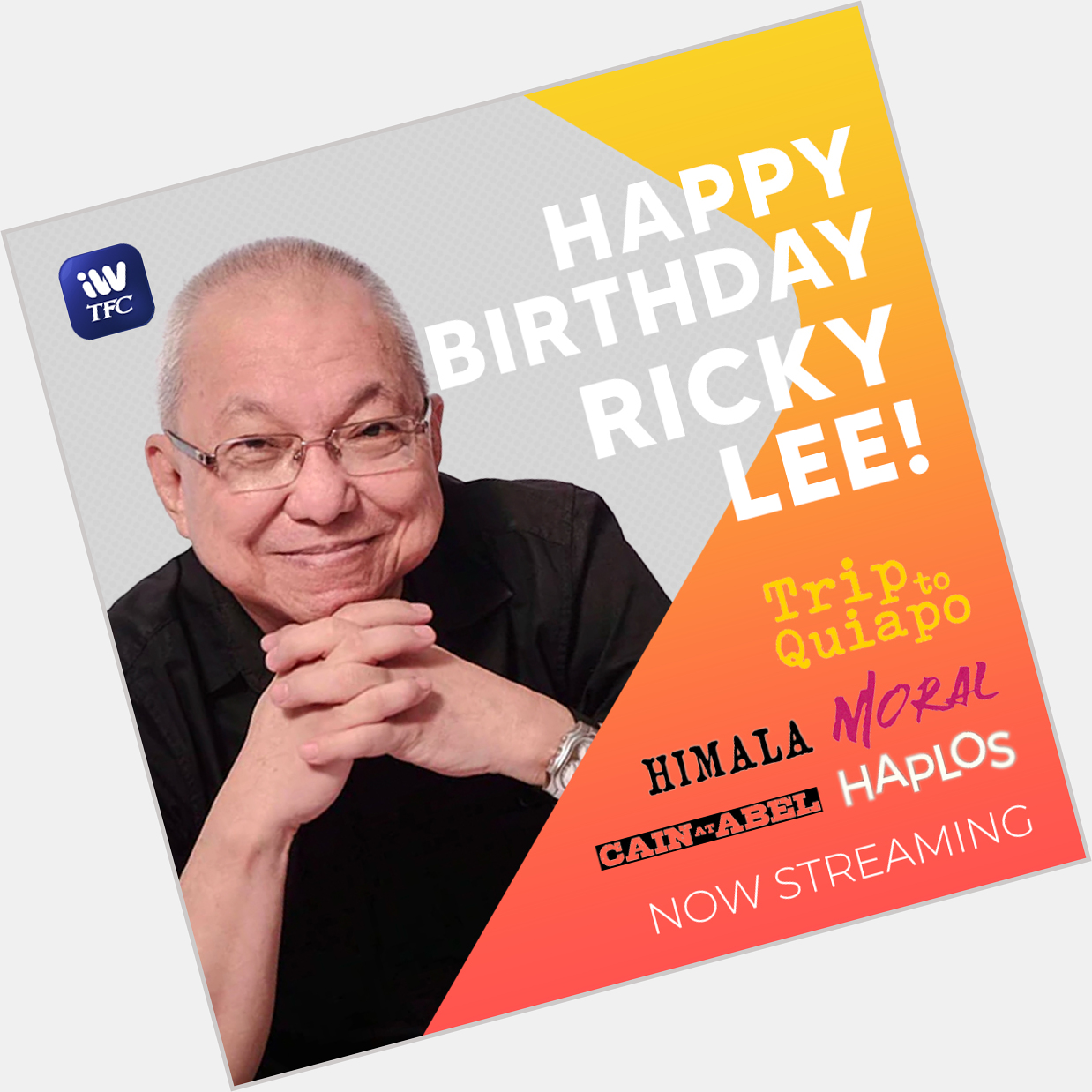 Happy birthday, Sir Ricky Lee!   Watch his shows and movies today on iWantTFC! 