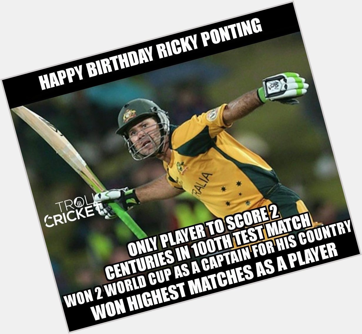 Happy Birthday Ricky Ponting Best Captain Ever  1 Of My Fav. Miss U On D Field Stay Happy Punter  