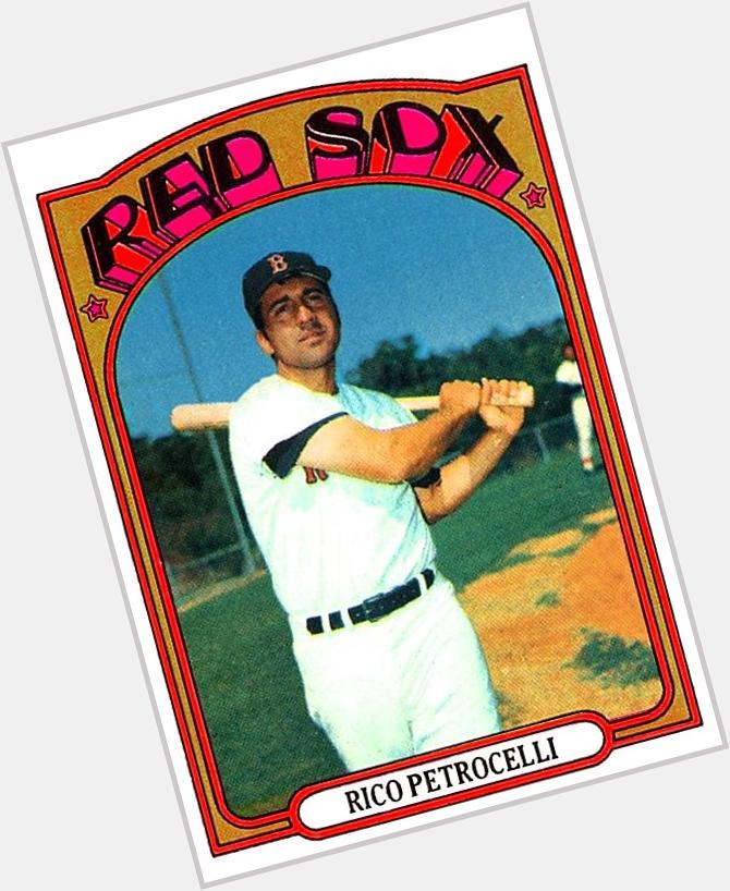 Happy 72nd Birthday Rico Petrocelli! ~  2X All-Star & Starting SS w/\67 \"Impossible Dream\" Cheers Rico! 