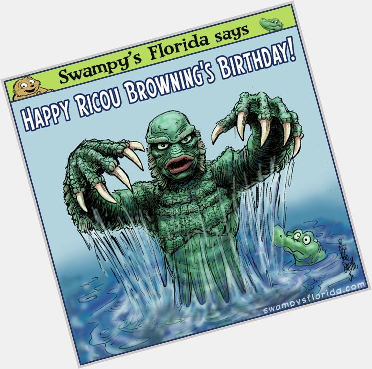 Swampy\s says Happy Ricou Browning! - 
  