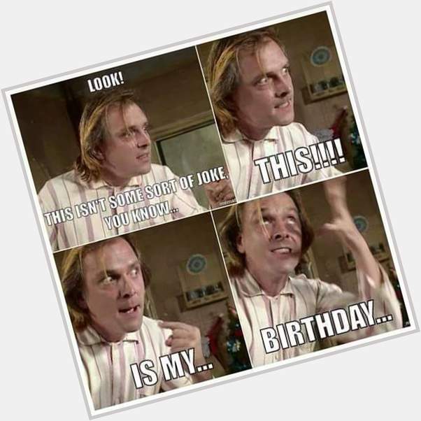 Happy Birthday to one of my favorite actors  You would\ve turned 60 today RIP Rik Mayall 