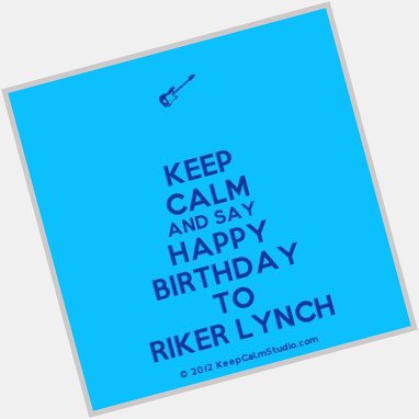   happy bday Riker lynch hope u have an awesome bday 