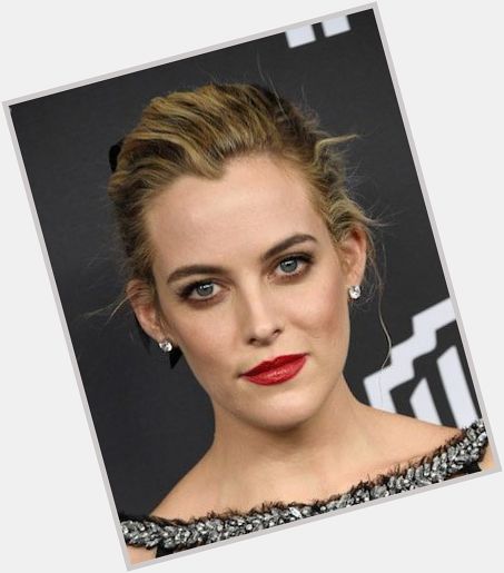   Happy Birthday to the beautiful and talented Riley Keough 