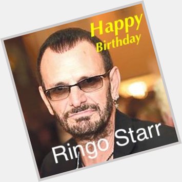 Happy Birthday to Ringo Starr! 