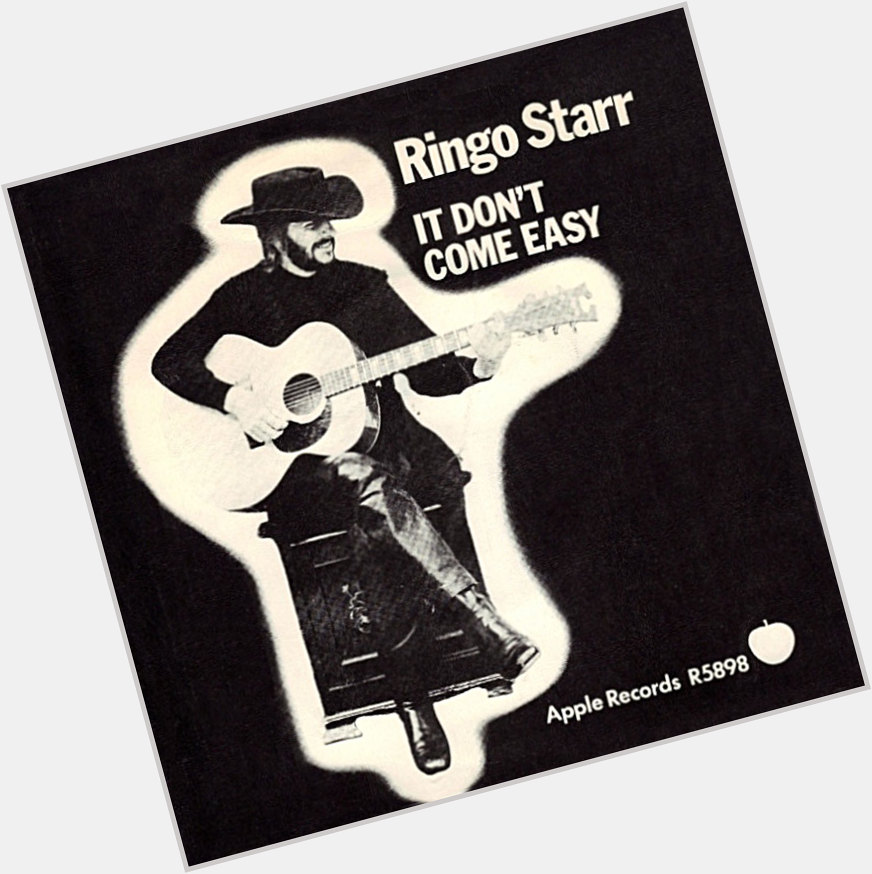 Happy 82nd birthday to Ringo Starr.

\It Don\t Come Easy\ by Ringo, released by Apple in 1971. 