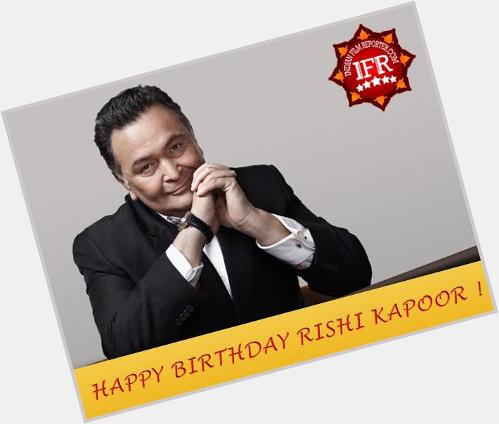  Wishes Rishi Kapoor A Very Happy Birthday! 