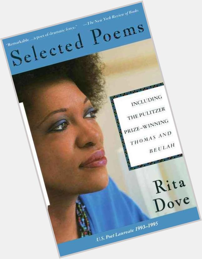 Birthday Rita Dove. Read her work in our catalog:  