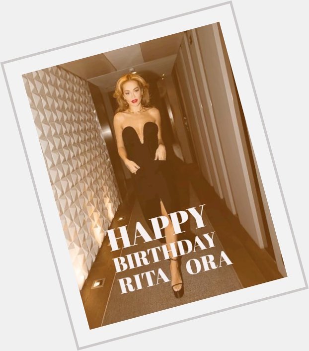 Happy Birthday Rita Ora 