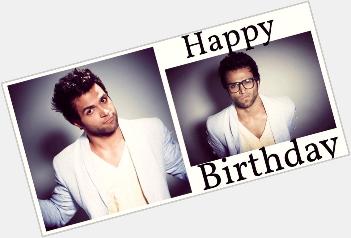 Happy Birthday to one and only 
Rithvik Dhanjani,
Words cannot describe him  Love 