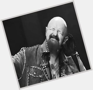 Happy Birthday to the awesome Rob Halford!! 
