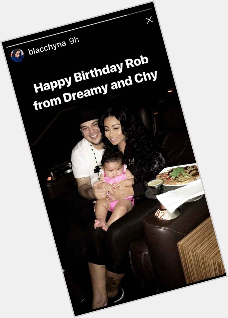 Blac Chyna Wishes Rob Kardashian Happy Birthday With Family Photo Movie Magic  