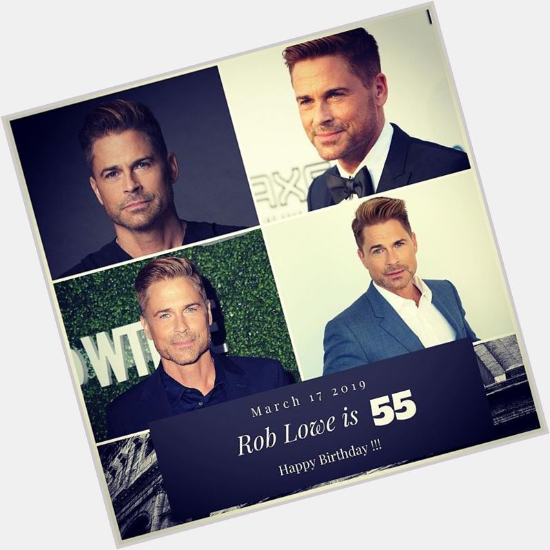 Actor Rob Lowe turns 55 today !!!    to wish him a happy Birthday !!!  