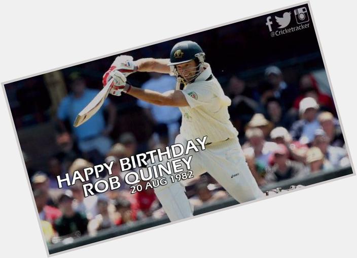 Happy Birthday Rob Quiney.He turns 32 today 