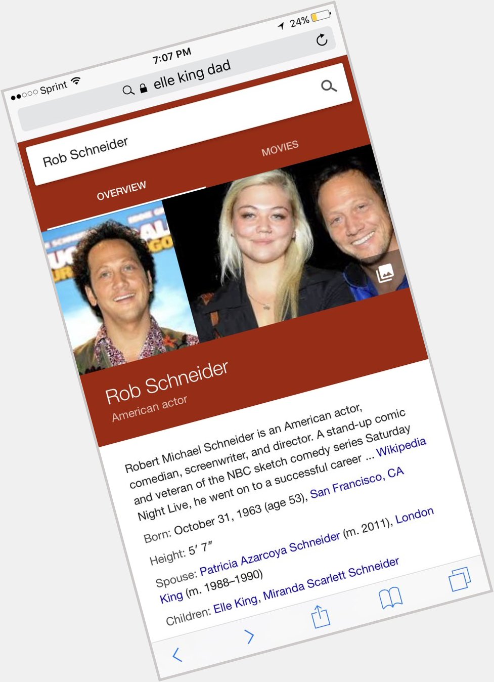 Okay wait two things I\m not ok with. Me and rob Schneider share the same birthday and he\s Elle kings father???? 
