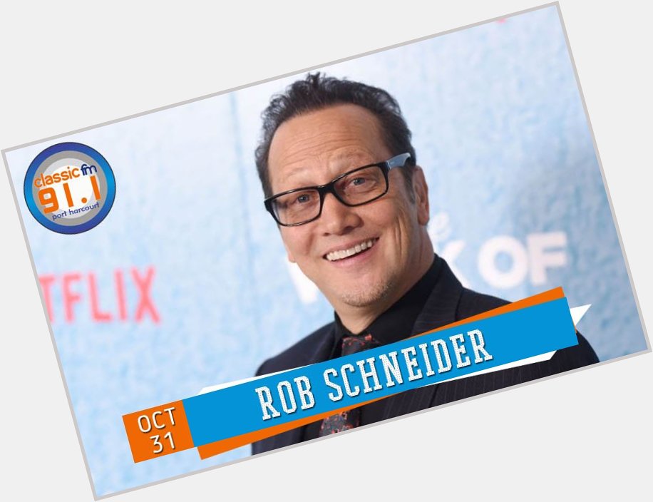 Happy birthday to comedian and actor Rob Schneider 