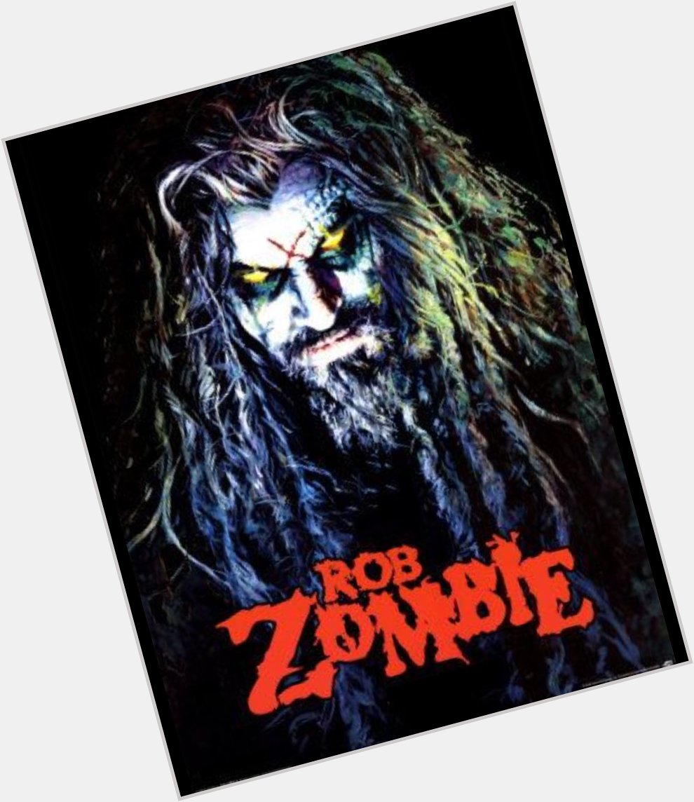 Happy Birthday to the great Rob Zombie 