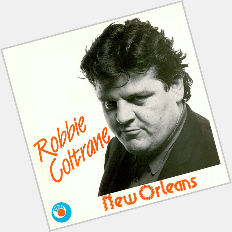 Happy birthday to Robbie Coltrane - 70 today! 