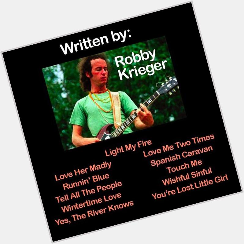 Happy Birthday, Robby Krieger!!!
Legendary guitarist of 