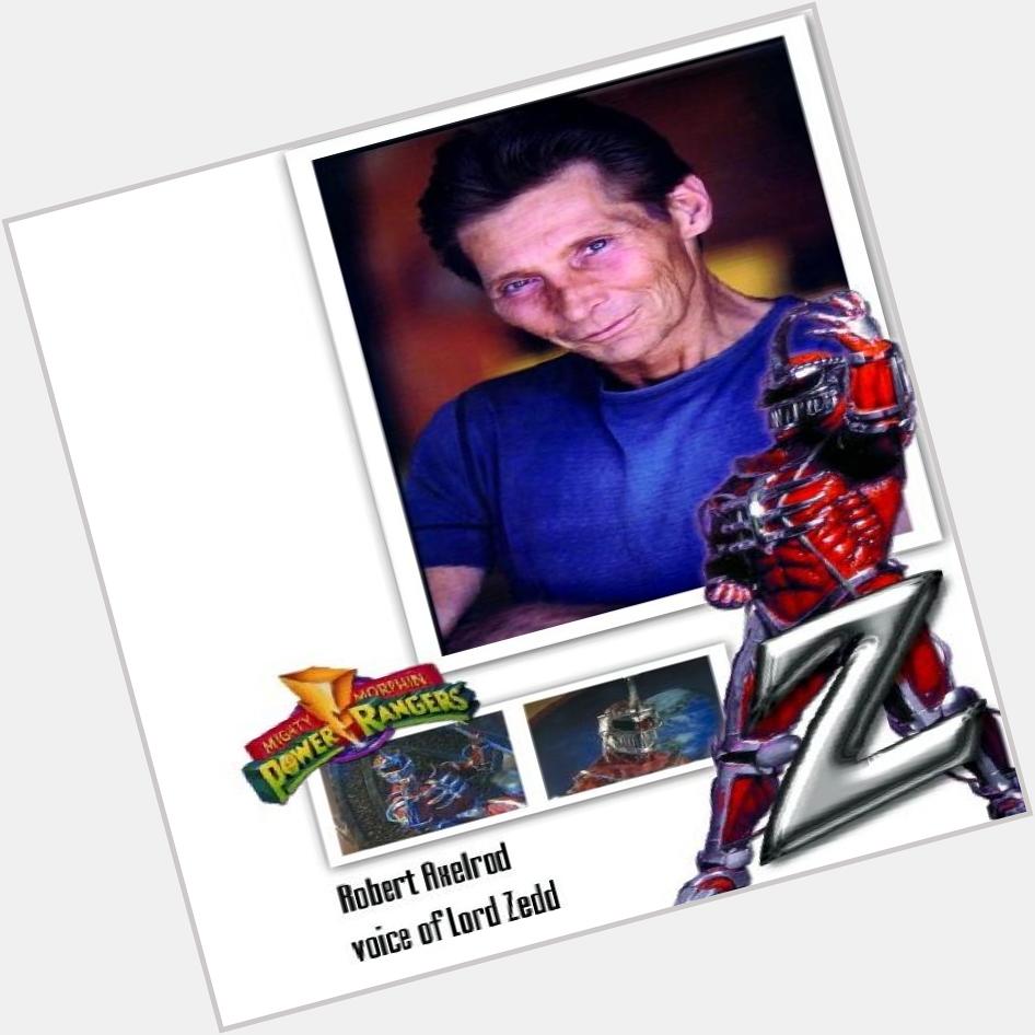 Happy 66th Birthday to Robert Axelrod !!! aka Lord Zedd !!!!   