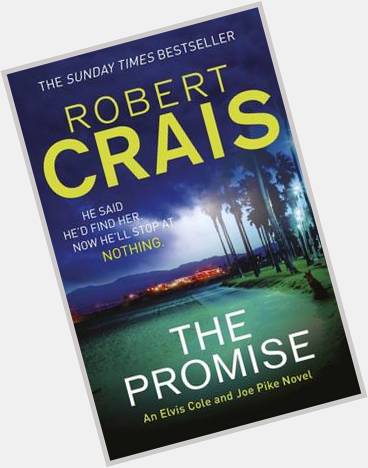 Happy Birthday Robert Crais (born June 20, 1953) author of detective fiction.  