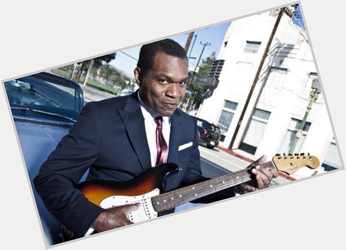 Happy Birthday, Robert Cray! 