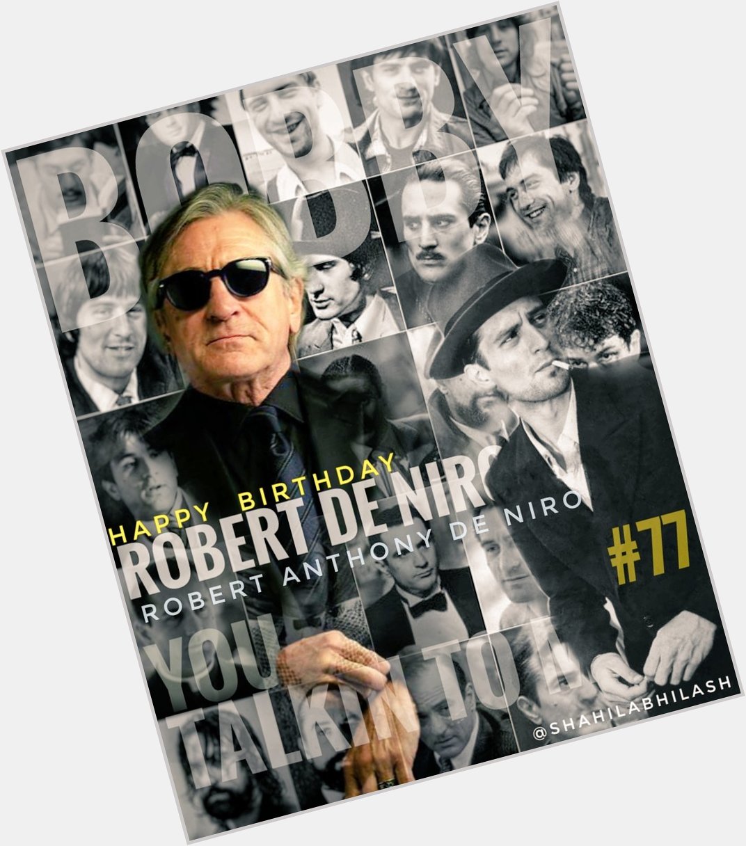 Happy birthday Robert De Niro , 
thanks for inspiring ! 77!!?   