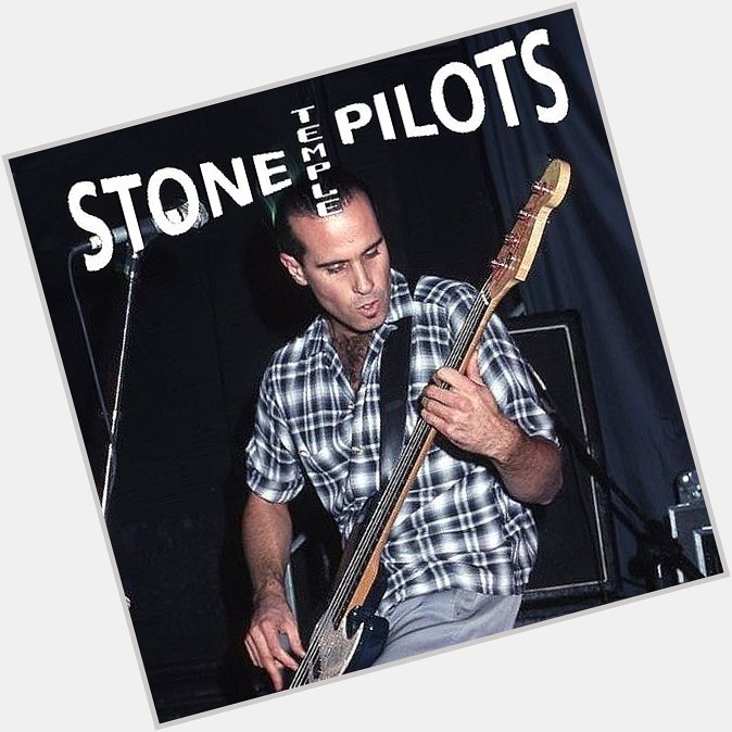 Happy Birthday Robert Deleo!!
Bassist For Stone Temple Pilots
(February 2, 1966) 