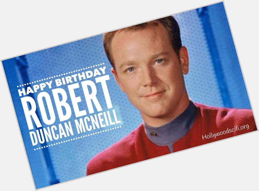 Happy Birthday Robert Duncan McNeill! He was Lt. Tom Paris on  and Cadet Nicholas Locarno on 