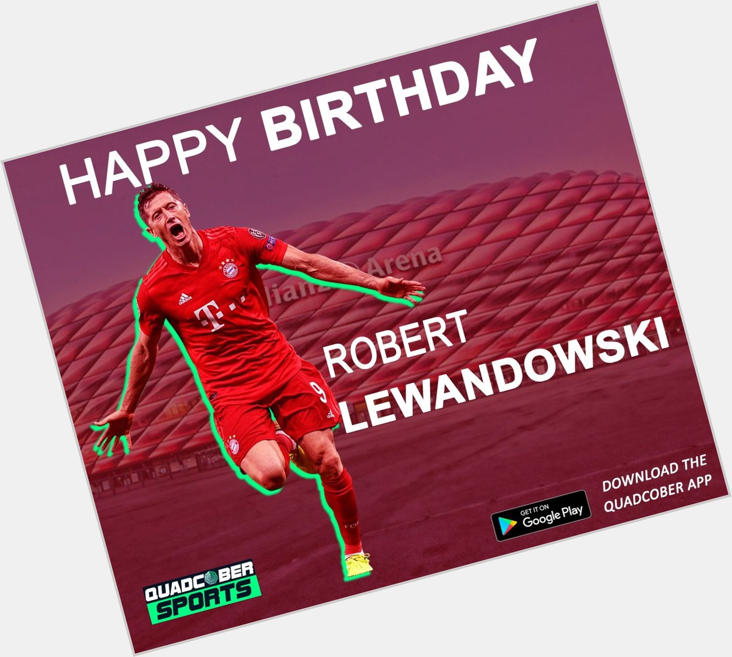 Happy Birthday Robert Lewandowski   