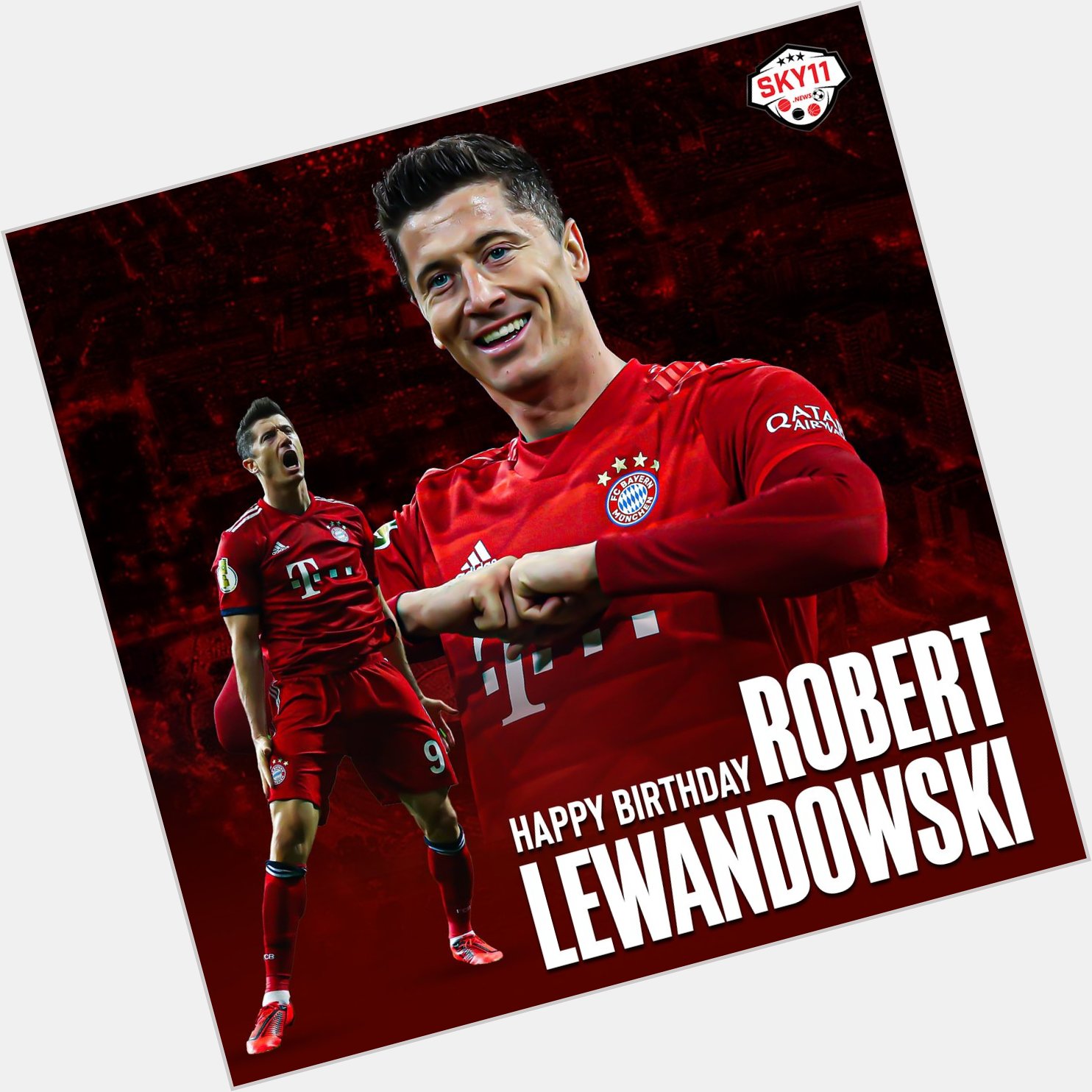 Happy Birthday to the Goal Machine, Robert Lewandowski.      