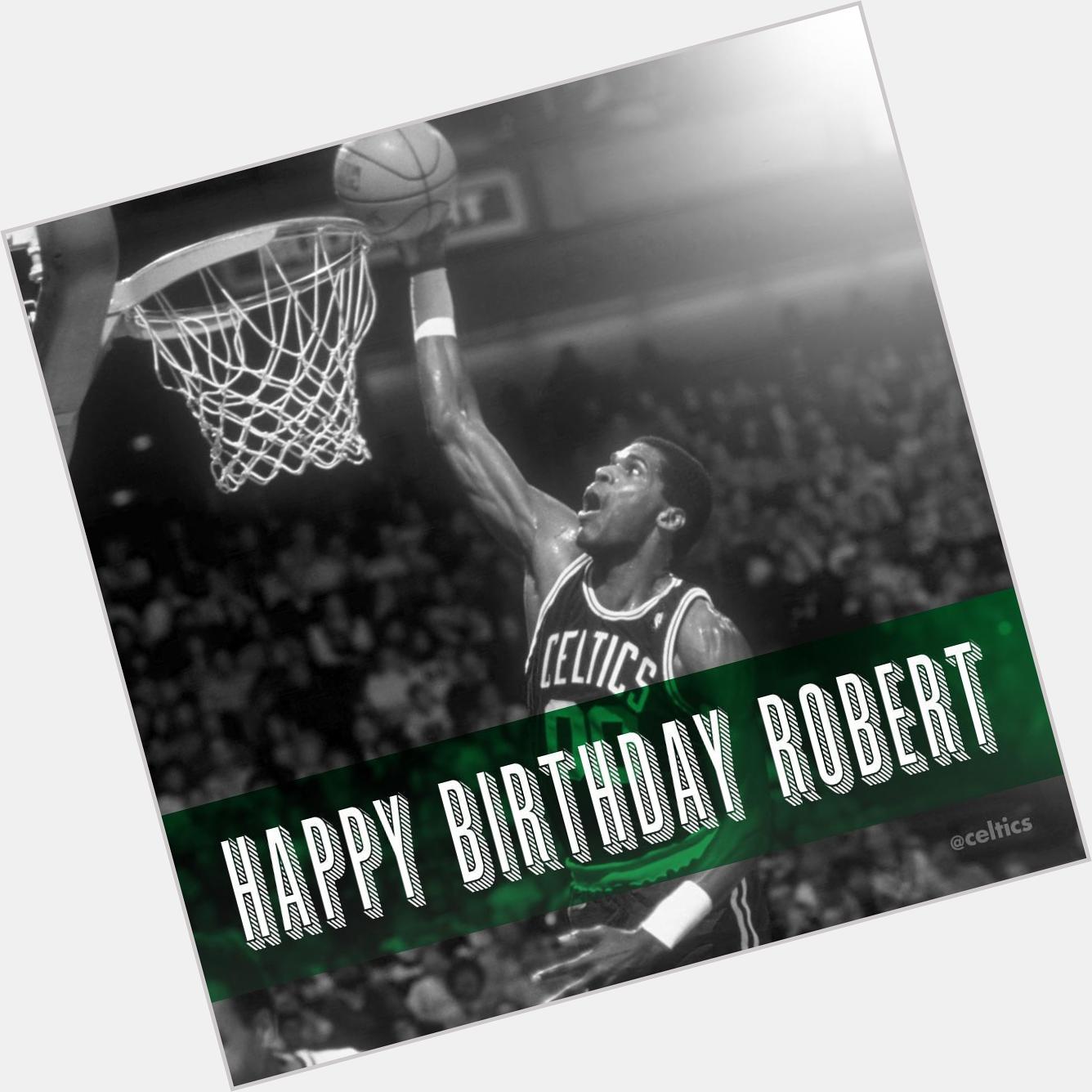 Happy Birthday Legend Robert Parish 