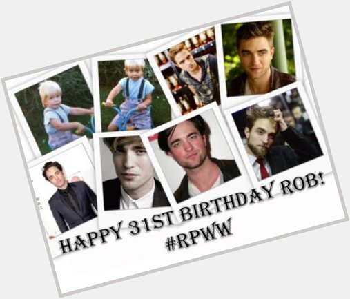 Happy 31st Birthday Robert Pattinson!  