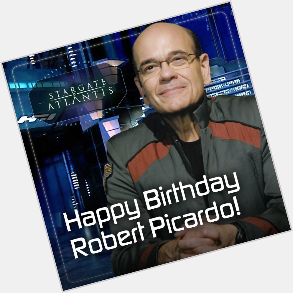 Happy birthday to the commander who brought Atlantis home, Robert Picardo! 