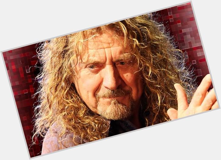 Happy Birthday Robert Plant , seu divo!!  