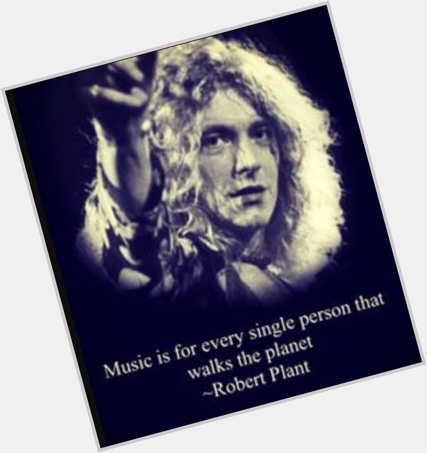 Happy birthday Robert Plant  