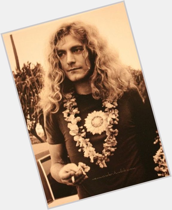 Happy Birthday to Robert Plant. 