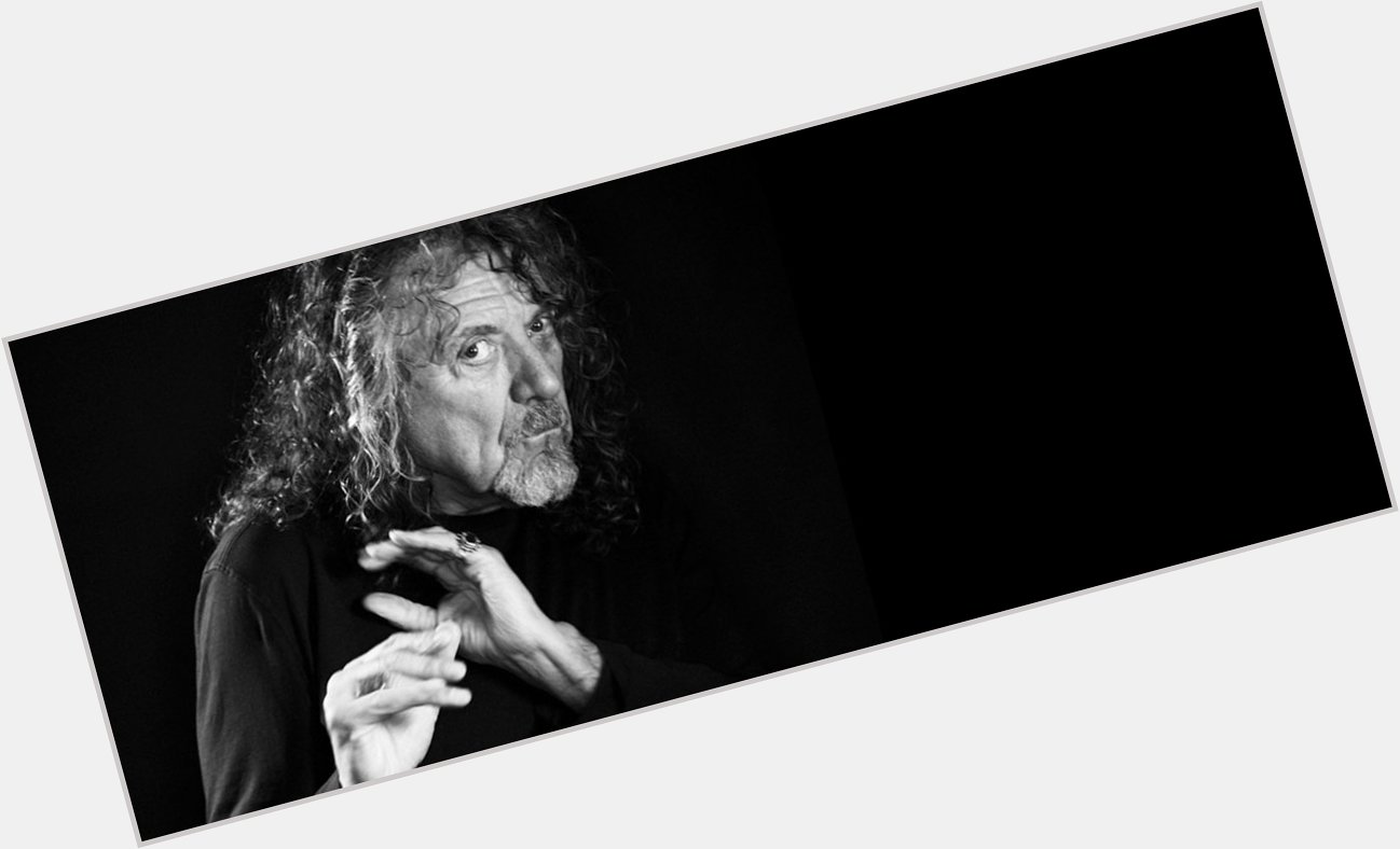 Happy birthday to the incendiary Robert Plant! 