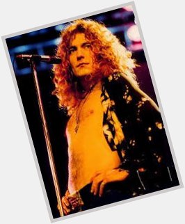 Happy Birthday Robert Plant 