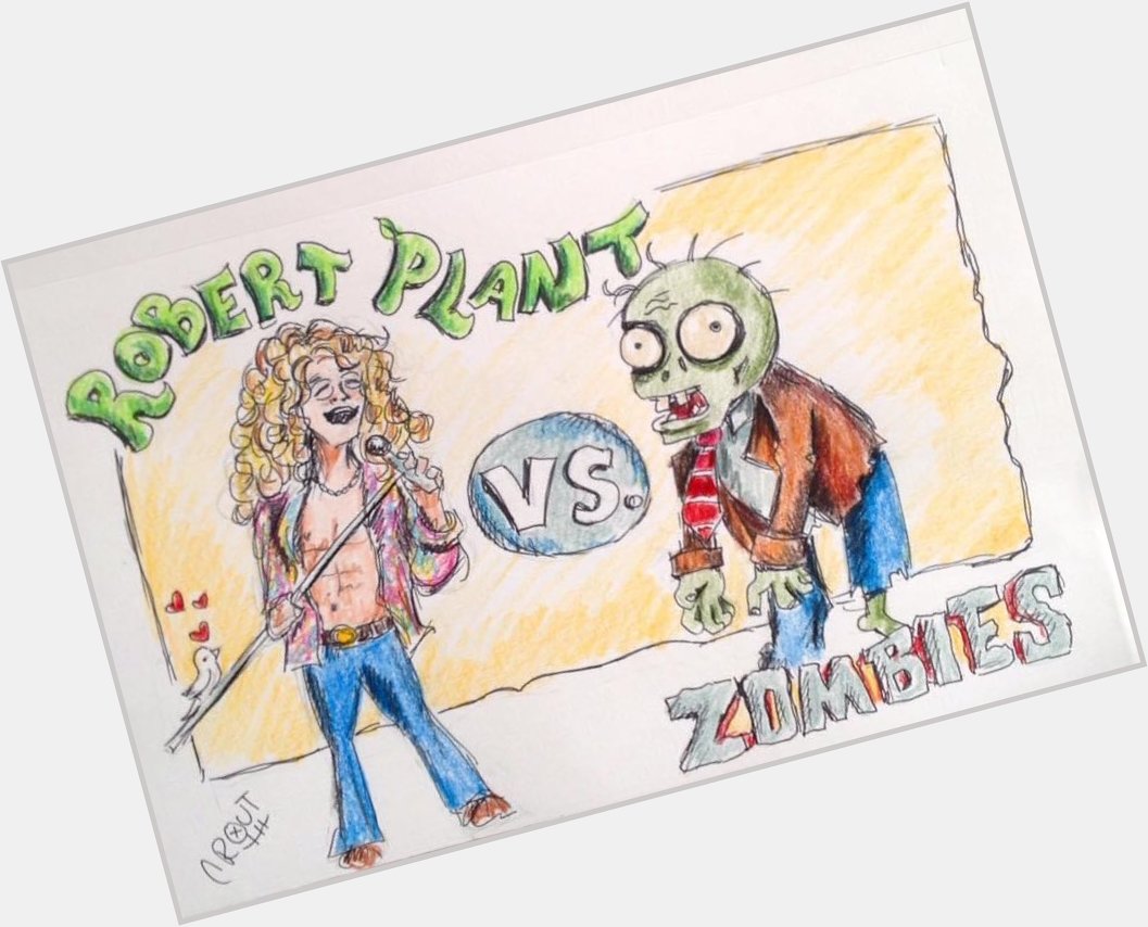 Robert Plant vs. Zombies.

Happy birthday, . I am just a silly cartoonist, but you are a legends. 