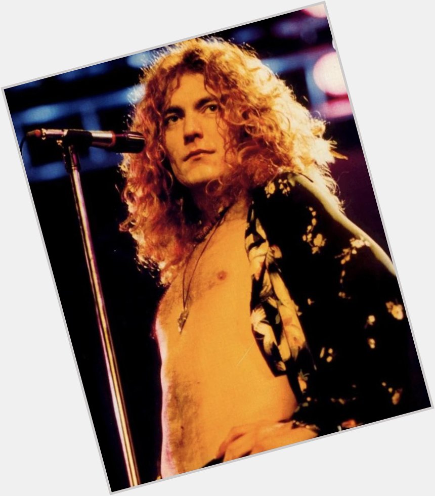 Happy Birthday Robert Plant The most *perfect* Leo ever!  