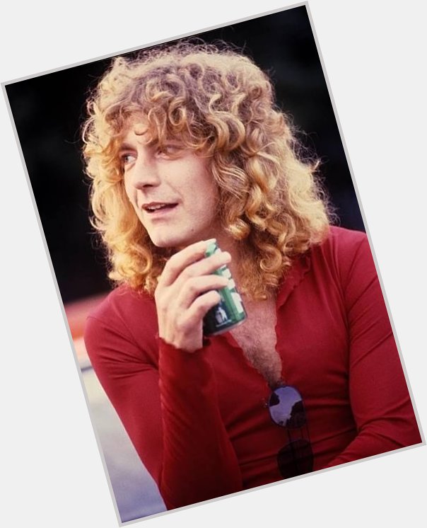 Happy birthday Robert Plant (20
August) 
